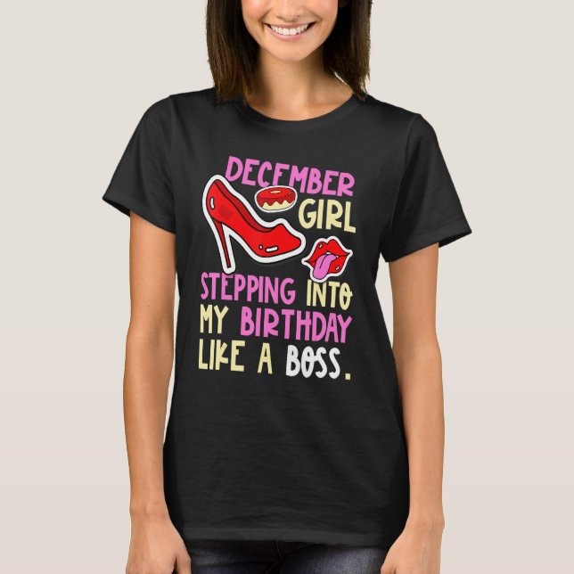 December Girl Birth Month Heels Stepping Birthday  T-Shirt (Front)