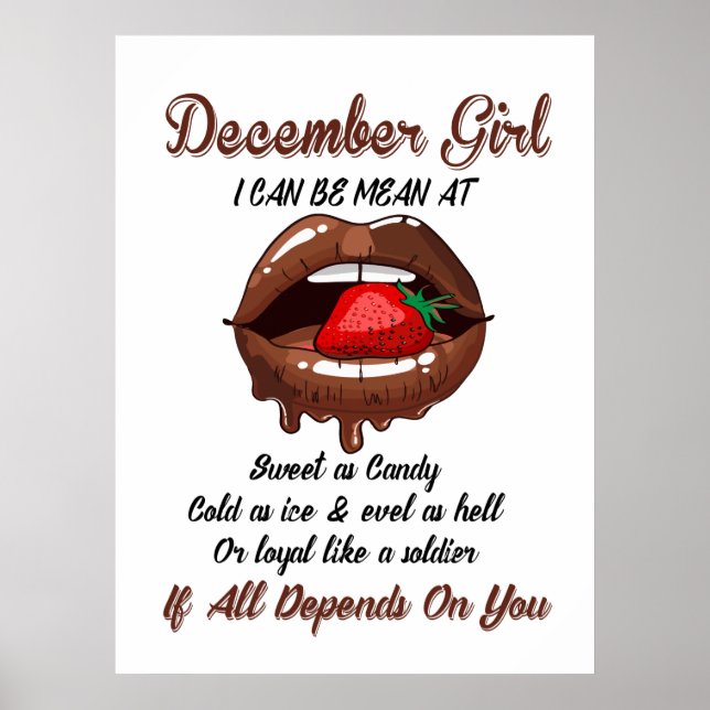 December Girl I Can Be Mean At Sweet As Candy Poster (Front)