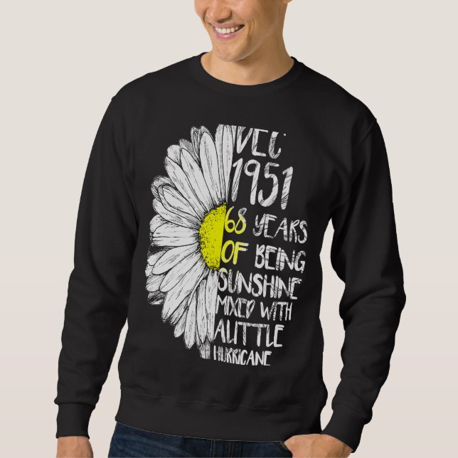 DECEMBER Girl Made In 1951 68th Sunshine Hurricane Sweatshirt (Front)