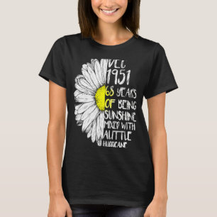 DECEMBER Girl Made In 1951 68th Sunshine Hurricane T-Shirt