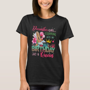 December  Girl Stepping Like Queen Floral High Hee T-Shirt