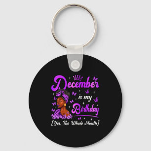 December Is My Birthday Queen Black Afro Woman Hap Key Ring