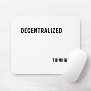 Decentralized Thinking Aesthetic Tech Mouse Pad