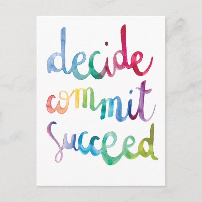 Decide Commit Succeed Colourful Motivational Postcard (Front)