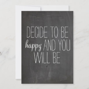 Decide to be Happy Quote print