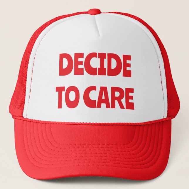 Decide to Care Trucker Hat (Front)