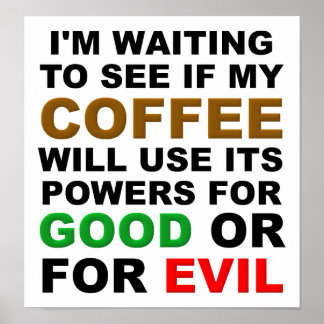 Funny Coffee Posters | Zazzle.com.au