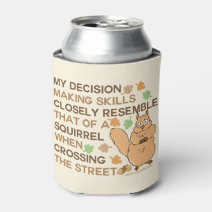 Decision Making Skills Squirrel Humour Can Cooler