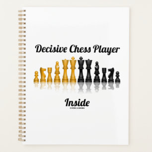 Decisive Chess Player Inside Reflective Chess Set  Planner