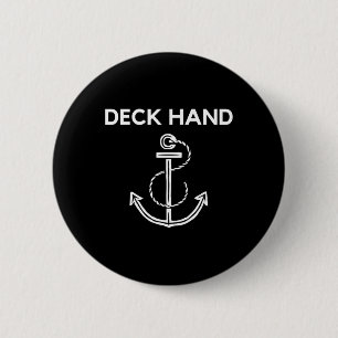Deck Hand Boating And Sailing T Shirt  6 Cm Round Badge