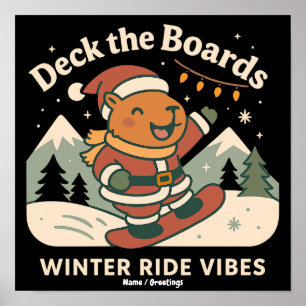 Deck the Boards Cute Santa Capybara Snowboarding Poster