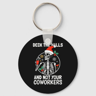 Deck The Hall Not Your Coworkers Funny Christmas S Key Ring