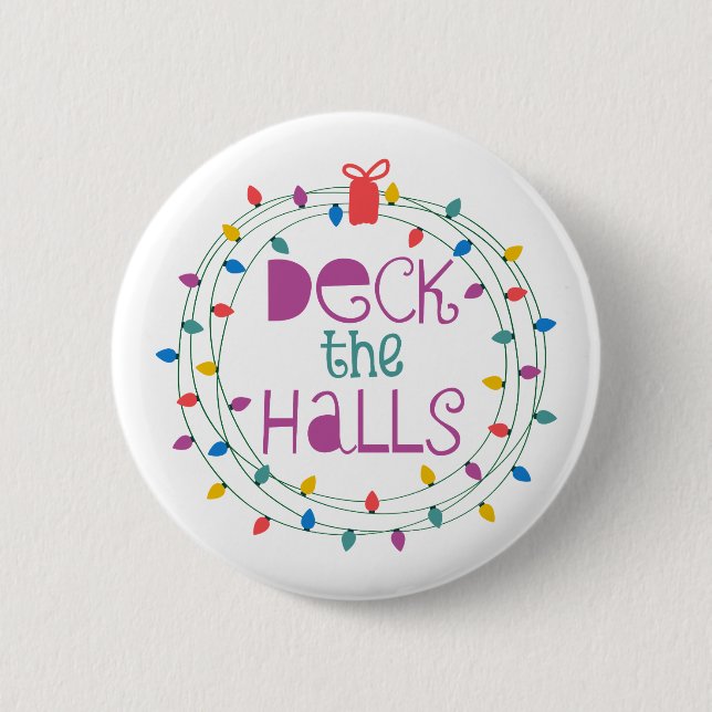 Deck The Halls 6 Cm Round Badge (Front)