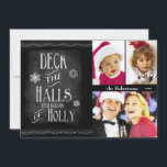 Deck the Halls Chalkboard Photo Christmas Holiday Card<br><div class="desc">Fun, trendy Chalkboard Christmas theme says Deck the Halls with Boughs of Holly. This modern holiday flat card has three photo areas ready for your uploaded photos. Customise the name and date text for a personal touch. Card back has chalkboard style Christmas tree and text saying Merry Christmas, but text...</div>