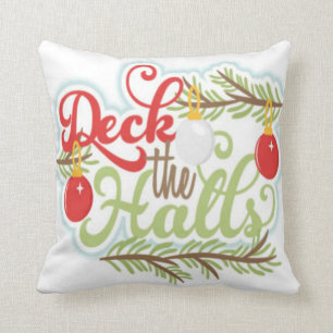 Deck The Halls Christmas Pillow