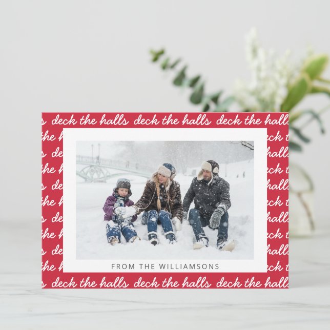 Deck The Halls Christmas Script Pattern Red Photo  Holiday Card (Standing Front)