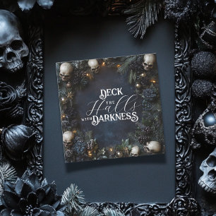 Deck the Halls Darkness Gothic Skull Xmas  Holiday Card