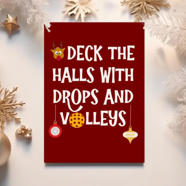 Deck The Halls Drops Volleys Pickleball Christmas Holiday Card (Pickleball Christmas card)