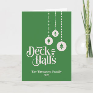 "Deck The Halls" Green Christmas Card