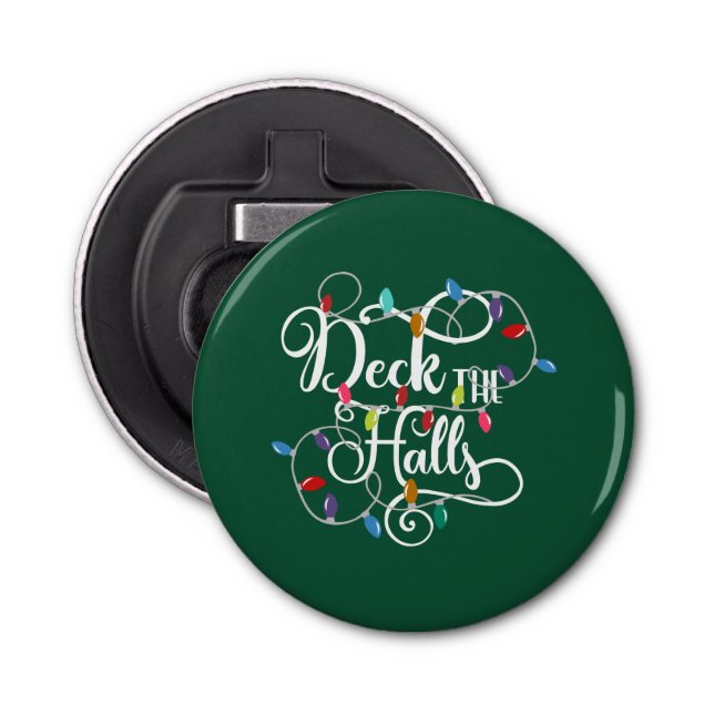 deck the halls holiday lights Christmas Bottle Opener (Front)