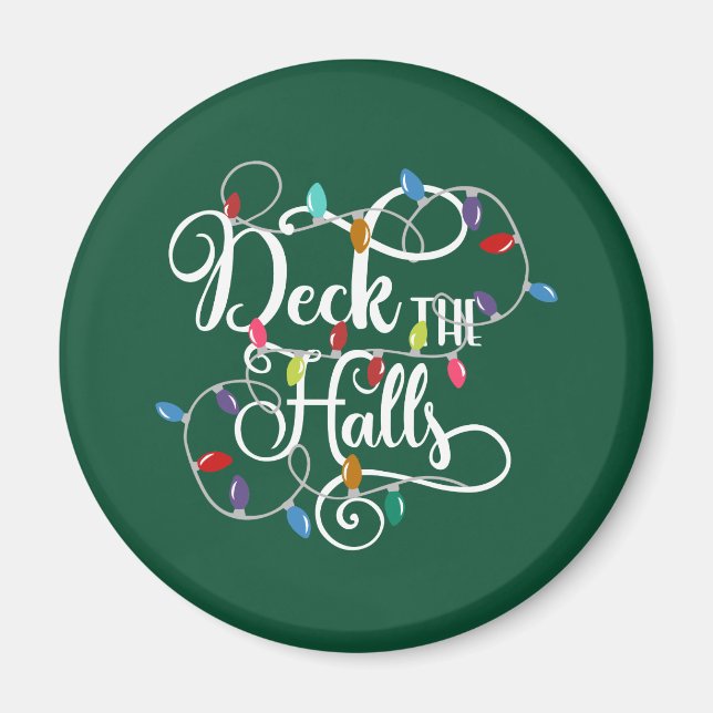 deck the halls holiday lights Christmas Magnet (Front)