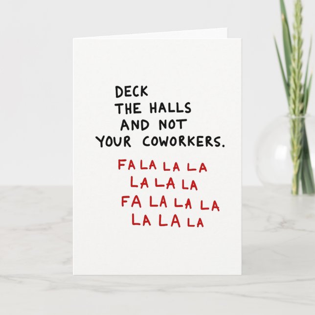 Deck The Halls Not Your Coworkers Card (Front)