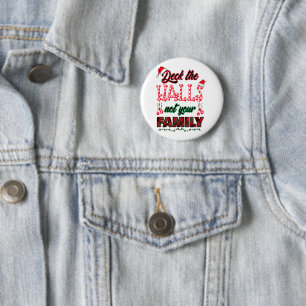 Deck The Halls Not Your Family 6 Cm Round Badge