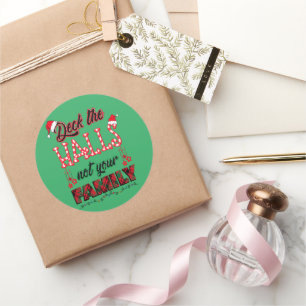 Deck The Halls Not Your Family Classic Round Sticker