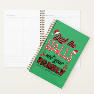 Deck The Halls Not Your Family Planner