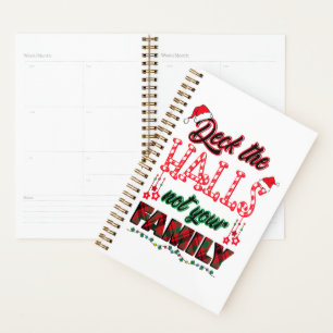 Deck The Halls Not Your Family Planner