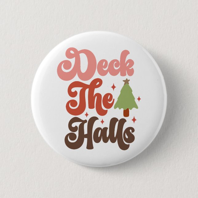 Deck the Halls Retro Groovy Christmas Holidays 6 Cm Round Badge (Front)