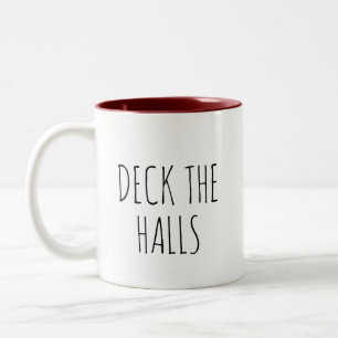 Deck The Halls Simple Two-Tone Coffee Mug