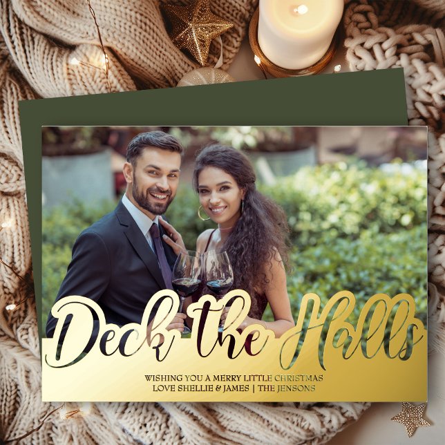 Deck the Halls Single Photo Handwritten Gold  Foil Holiday Card (Deck the Halls photo christmas card with luxury gold foil, designed by Darling & May)