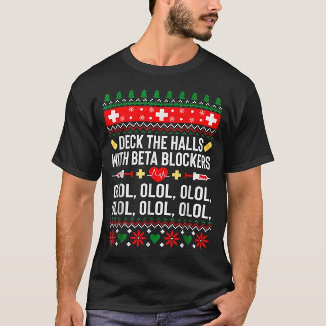 Deck The Halls With Beta Blockers Nurse Christmas  T-Shirt (Front)