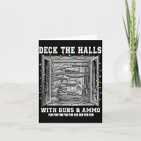 Deck The Halls With Guns & Ammo