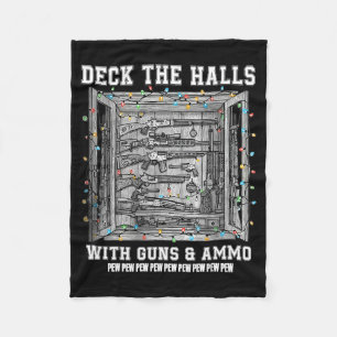 Deck The Halls With Guns & Ammo Fleece Blanket