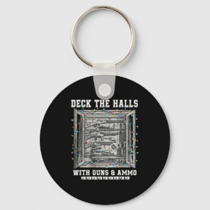 Deck The Halls With Guns & Ammo Key Ring