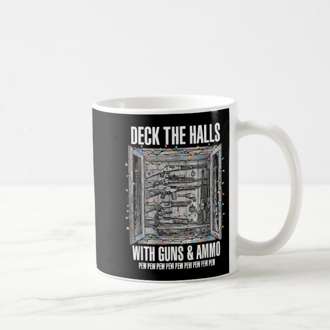 Deck The Halls With Guns And Ammo  Coffee Mug (Right)