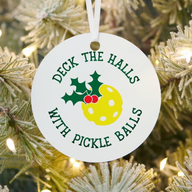 Deck The Halls With Pickle Balls Christmas Funny Metal Tree Decoration (Insitu)