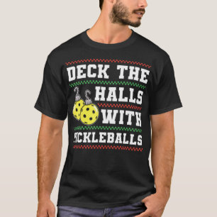 Deck The Halls With Pickleball Team Christmas Matc T-Shirt