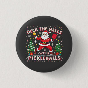 Deck The Halls With Pickleballs  3 Cm Round Badge