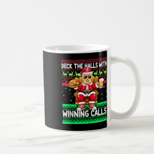 Deck The Halls With Winning Calls – Trump Santa Ch Coffee Mug