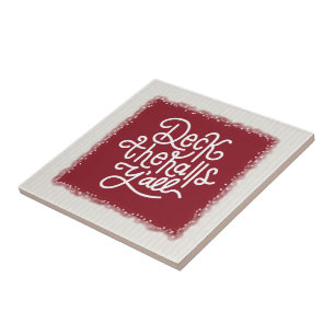 Deck the Halls Y'all Ceramic Tile