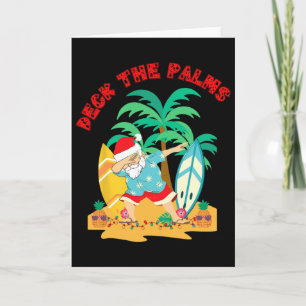 Deck The Palms Dabbing Santa - Xmas Tropical Beach Card