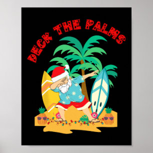 Deck The Palms Dabbing Santa - Xmas Tropical Beach Poster
