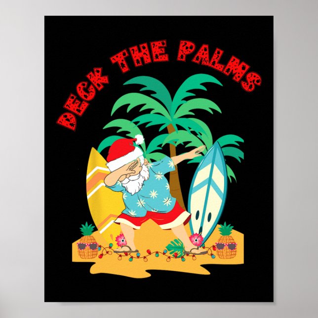 Deck The Palms Dabbing Santa - Xmas Tropical Beach Poster (Front)