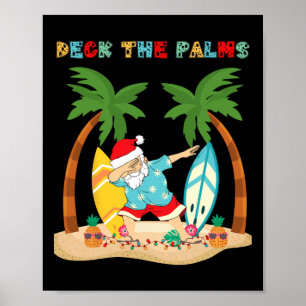 Deck The Palms Dabbing Santa Xmas Tropical Beach S Poster