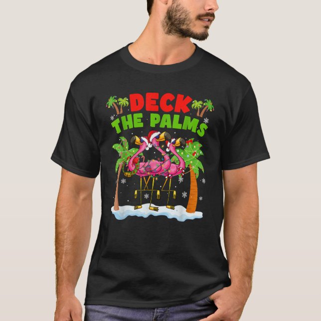 Deck the Palms Pink Flamingo Tropical Christmas Pa T-Shirt (Front)