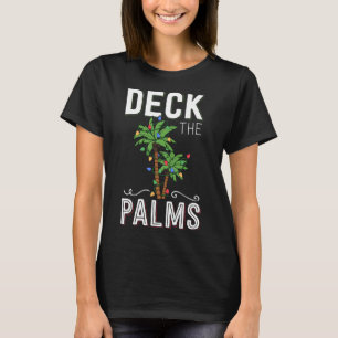 Deck The Palms Tropical Hawaii Christmas Palm Tree T-Shirt