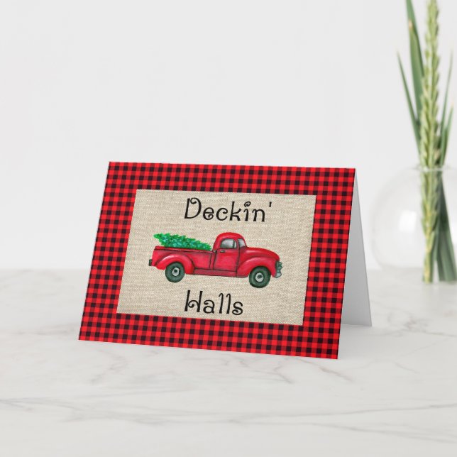 Deckin Halls Christmas Tree Truck Christmas Card (Front)